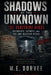 Shadows of the Unknown: The Vanishing Minds - Scientists, Secrets, and the UAP-Nuclear Nexus by M. E. Dorvee