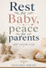Rest For Baby, Peace For Parents: Baby Sleeping Guide by Annabel Smith