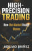 High-Precision Trading: The Logic of Liquidity, Price Structure, and the Precise Entries Used by Professional Traders by Adilmo Briñez