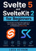 Svelte 5 and SvelteKit 2 for Beginners: Build Modern Full-Stack Web Applications with Components, Routing, Forms, APIs, and Deployment Step by Step by Luca Veyron
