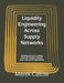Liquidity Engineering Across Supply Networks: Building Resilient Funding Pools for Vendors, Buyers, and Cross Border Operations by Merek Callow