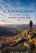 The Ultimate Cairngorms National Park Hiking Guide 2026: Complete Route Guide with Descriptive Navigation, Terrain Reading, and Real World Trail Instr by Ariana Belle