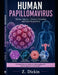 Human Papillomavirus by Z. Dickin