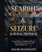 Search and Seizure Survival Guide for Chicago Residents: Know Your Fourth Amendment Rights During Police Stops, Vehicle Searches & Home Raids in Chica by Hachi Wainscott