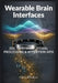 Wearable Brain Interfaces: EEG Hardware, Signal Processing & Attention APIs by Clara Whiskers