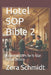 Hotel SOP Bible 2: Essential SOPs for 5-Star Hotel Service by Zera Schmidt