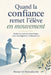 Quand la confiance remet l'élève en mouvement: Guide humain et scientifique pour enseignants et éducateurs by Morad Ait Hamadouche