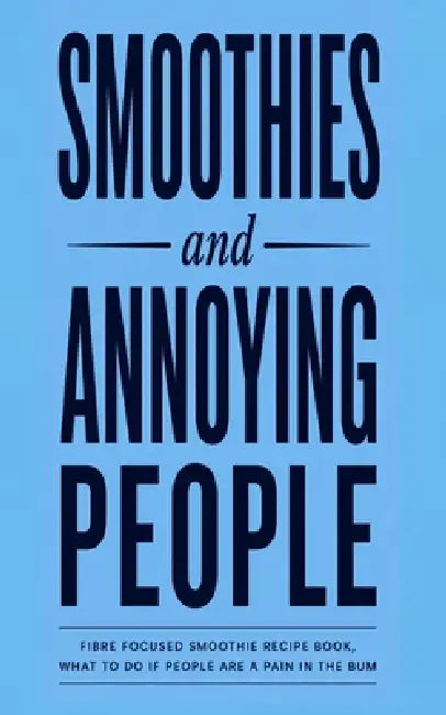Smoothies And Annoying People by Christian Mitchell