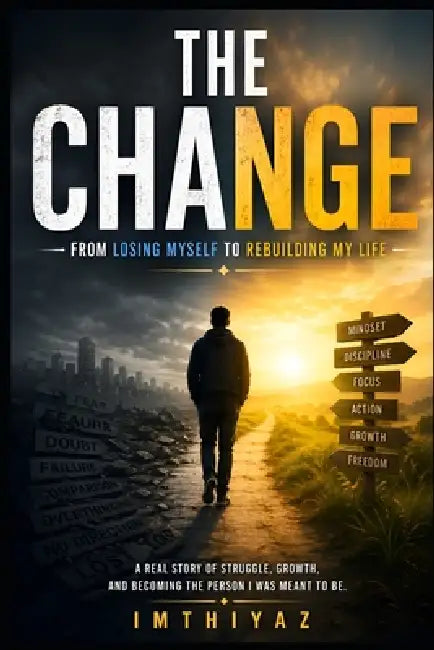 The Version That Changed Everything: How I Rebuilt My Identity and Took Back Control of My Life by Kairev Imthiyaz