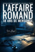 L'AFFAIRE ROMAND - Dix-huit ans de mensonge: Grandes Affaires Criminelles - Enquêtes Et Vérités by Agata Olmes, Irina Alessi