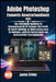 Adobe Photoshop Elements-Benutzerhandbuch 2026 by James Drinks