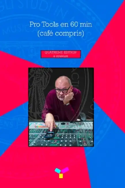 Pro Tools en 60 min (café compris): quatrième édition by Simone Corelli