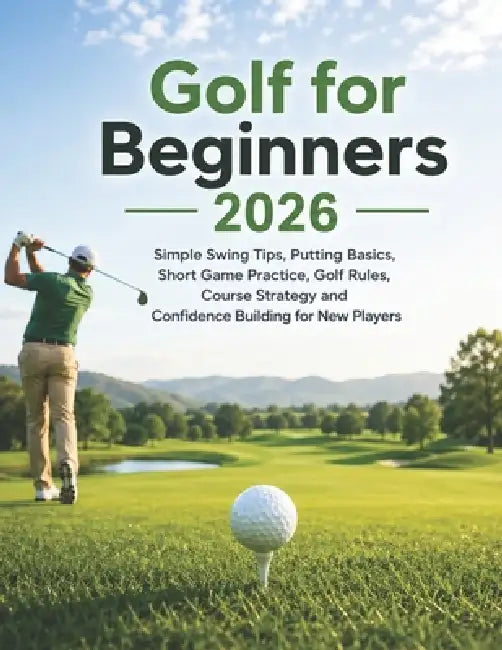 Golf For Beginners 2026