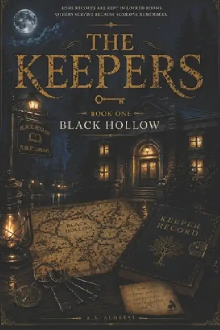 The Keepers: Black Hollow: Book One of the Keepers Series by A. S. Alhebsi