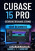 Cubase 15 Pro Gebruikershandleiding Voor Beginners by Darrell C. Carberry