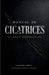 Manual de Cicatrices: El Camino del Número Dos by Alejandro Arroyo Rico