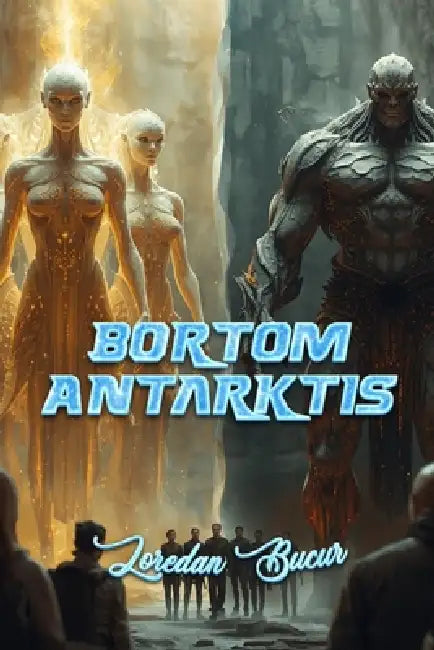 Bortom Antarktis by Loredan Bucur