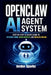 OpenClaw AI agent system: Step-by-Step AI Agent Guide to Automate Work, Grow Business, and Increase Income by Jordan Sparks