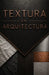 Textura En La Arquitectura: Cómo utilizar las texturas para crear experiencias memorables by Matheus Martins Soares