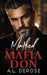 Marked By The Mafia Don by A L Derose