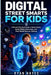 Digital Street Smarts for Kids: A Parent's Practical Guide to Online Safety, Social Media Awareness, and Real-World Decision Making by Ryan Hayes