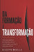 Da Formação à Transformação: Como gerar mudança de comportamento com aprendizagem, experiência e IA by Giuseppe Mosello
