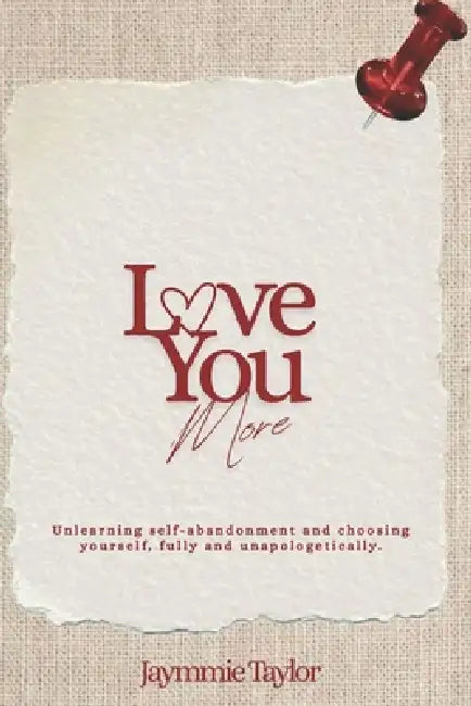 Love YOU more by Jaymmie Taylor