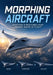 Morphing Aircraft: Adaptive Structures That Change Shape in Flight by Alpha 24