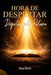 Hora de Despertar: Despertar pela Palavra by Dan Brito
