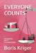 Everyone Counts: Rethinking Mill's Utilitarianism by Boris Kriger