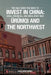 Invest in China: Ürümqi and the Northwest: Icnw by Jun Jie Yang, Albert Deng, Veronika Hryn
