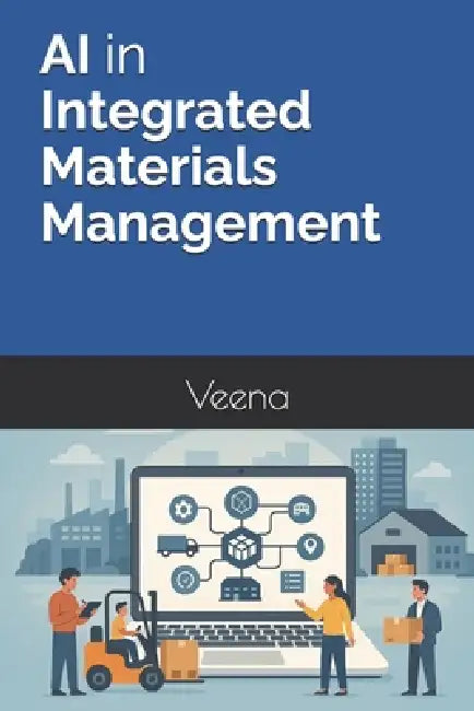 AI in Integrated Materials Management by Veena