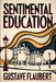 Sentimental Education: A New Translation by Jean Dufrit, Gustave Flaubert