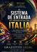 El Sistema de Entrada de Franquicias en Italia: Cómo Diseñar, Estructurar y Escalar una Red de Franquicias en Italia by Fulvio Graziotto