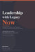 Leadership with Legacy Now: Leadership skills: influence, team management, cross-cultural leadership, and ethical decision making by Efe Emore