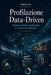 Profilazione Data-Driven: Metodi, Modelli e Applicazioni in Turismo e Audiovisivo by Andrea Lolli