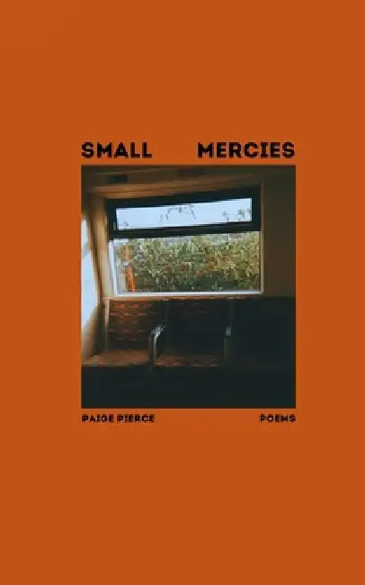 small mercies by Paige Pierce