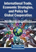 International Trade, Economic Strategies, and Policy for Global Cooperation by Anita Medhekar, Anisul M. Islam, S. Jobayear Ahmed