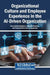 Organizational Culture and Employee Experience in the AI-Driven Organization by Rosa Isabel Rodrigues, Vandana Mohanty, Paula Cristina Nunes Figueiredo