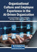 Organizational Culture and Employee Experience in the AI-Driven Organization by Rosa Isabel Rodrigues, Vandana Mohanty, Paula Cristina Nunes Figueiredo