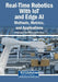 Real-Time Robotics With IoT and Edge AI: Methods, Metrics, and Applications by Mohammed Aquil Mirza, Wu Cong