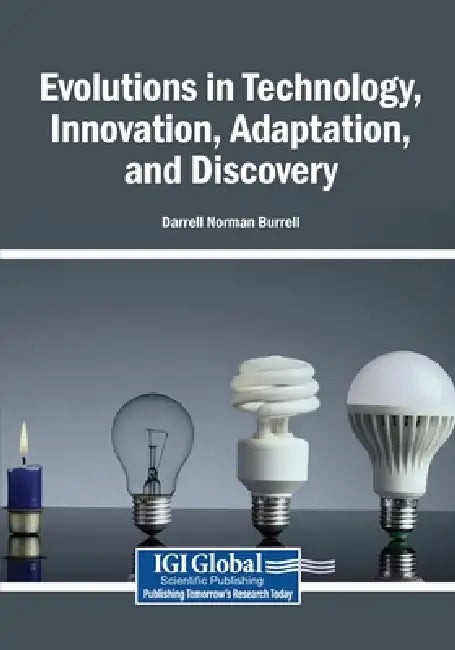Evolutions in Technology, Innovation, Adaptation, and Discovery by Darrell Norman Burrell