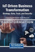 IoT-Driven Business Transformation: Strategy, Data, Trust, and Security by Johanna Pangeiko Nautwima, Asa Romeo Asa