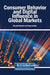 Consumer Behavior and Digital Influence in Global Markets by Ricardo Marcão, Vasco Santos