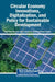 Circular Economy Innovations, Digitalization, and Policy for Sustainable Development by Syed Abdul Rehman Khan, Zhang Yu, Muhammad Tanveer