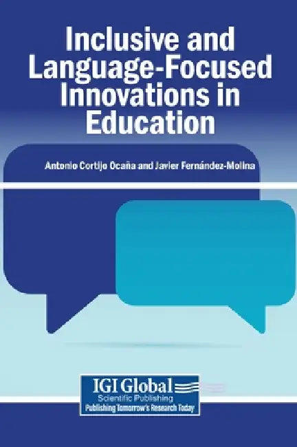 Inclusive and Language-Focused Innovations in Education by Antonio Cortijo Ocaña, Javier Fernández-Molina