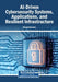 AI-Driven Cybersecurity Systems, Applications, and Resilient Infrastructure by Eduard Babulak