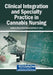 Clinical Integration and Specialty Practice in Cannabis Nursing by Kathleen Marie Pinto Araya, Rana R. Zeine