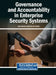 Governance and Accountability in Enterprise Security Systems by Amer Ibrahim, Taher M. Ghazal