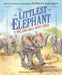 Littlest Elephant: A One and Only Ruby Story by Katherine Applegate, Lita Judge